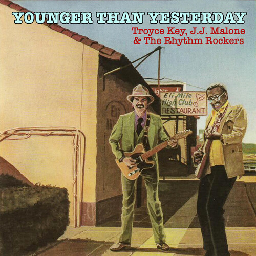 Troyce Key  / Malone,J.J. & The Rhythm Rockers - Younger Than Yesterday (Mod)
