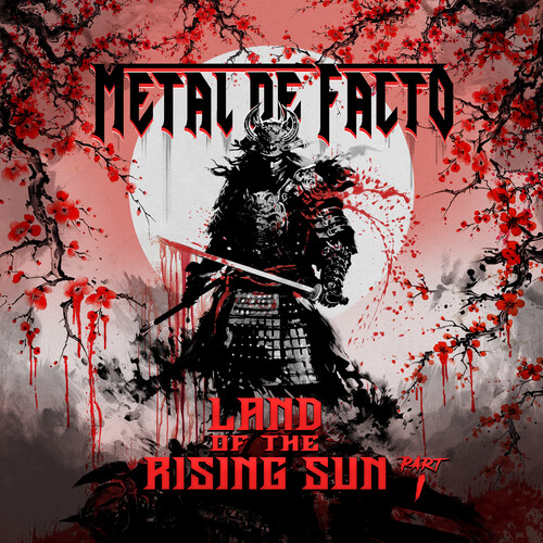 Metal De Facto - Land Of The Rising Sun: Part I