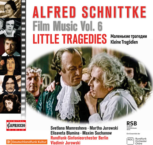 Schnittke: Film Music, Vol. 6 - Little Tragedies