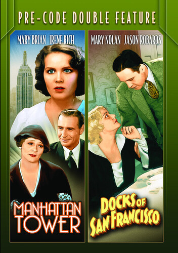 Pre-Code Double Feature: Manhattan Tower / Docks of San Francisco