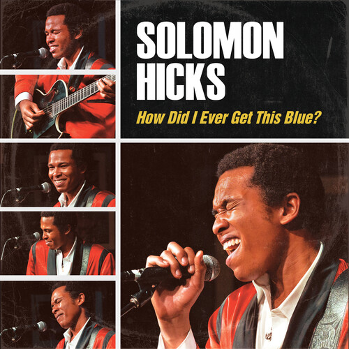 Solomon Hicks - How Did I Ever Get This Blue vinyl record cover