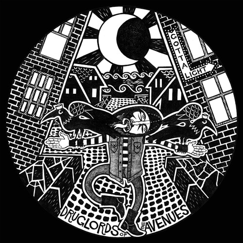 Druglords Of The Avenues - Gotta Light vinyl record cover