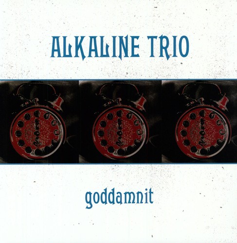 Alkaline Trio - Goddamnit! vinyl record cover