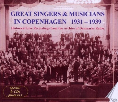 Great Singers & Musicians in Copenhagen 1931-1939