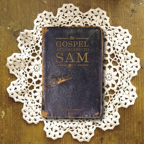 The Gospel According To Sam