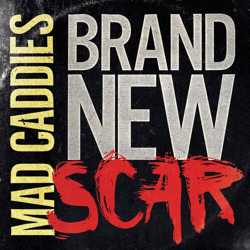 Mad Caddies - Brand New Scar