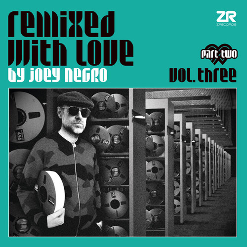 Remixed With Love by Joey Negro Vol. Three, Part Two