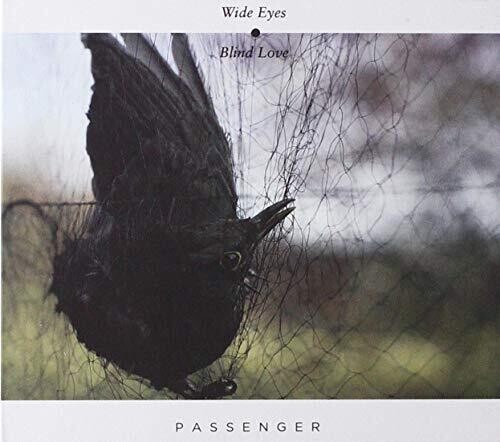 Passenger - Wide Eyes Blind Love (Aus)