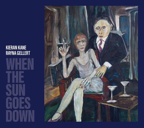 Kieran Kane and Rayna Gellert - When The Sun Goes Down [Indie Exclusive]