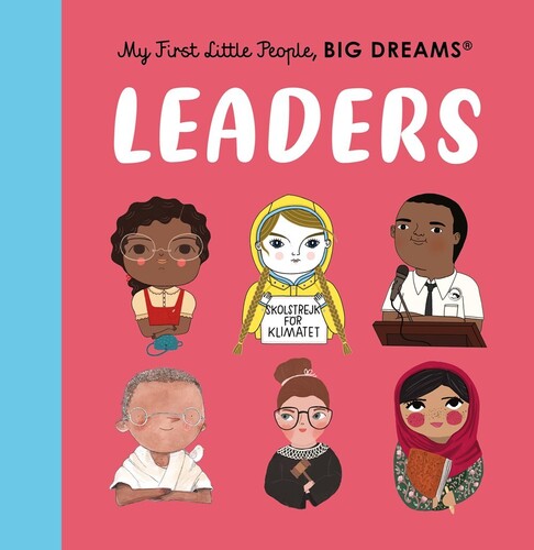 Vegara, Maria Isabel Sanchez - Leaders: Little People, Big Dreams