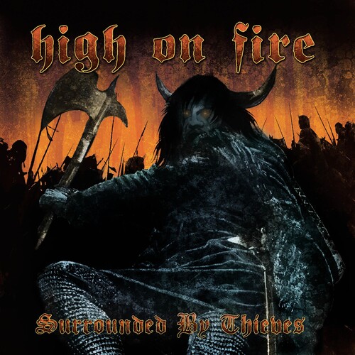 High On Fire - Surrounded By Thieves (Can)