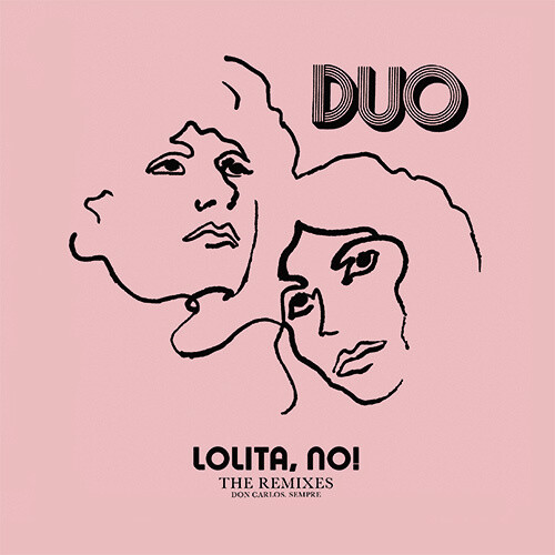 DUO - Lolita No!: The Remixes