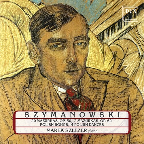 Szymanowski / Szlezer - Piano Works