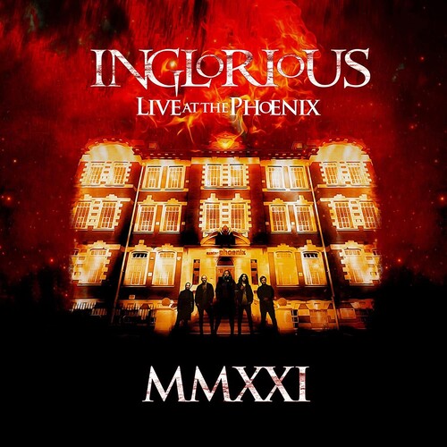 Inglorious - Mmxxi Live At The Phoenix