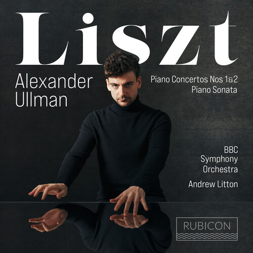 Alexander Ullman - Liszt: Piano Concertos Nos.1 & 2
