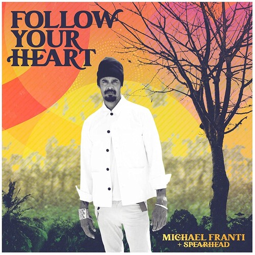 Michael Franti & Spearhead - Follow Your Heart [White LP]