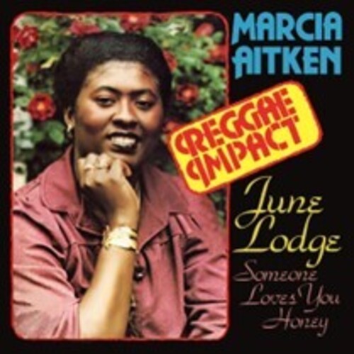 Marcia Aitken  / Lodge,June - Reggae Impact / First Time Around (Uk)