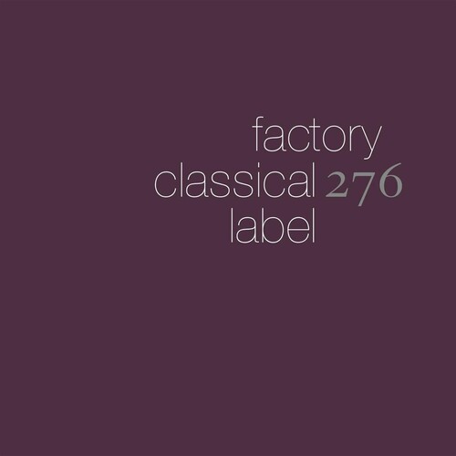 Factory Classical: The First 5 Albums (Various Artists)