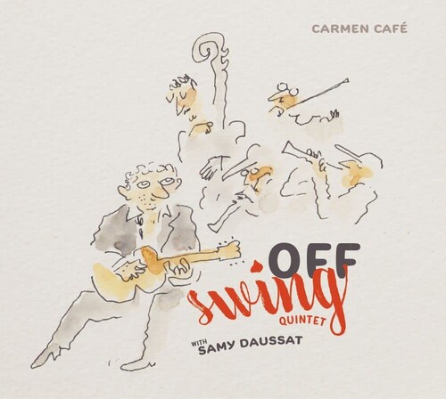 Off Swing Quintet - Carmen Cafe