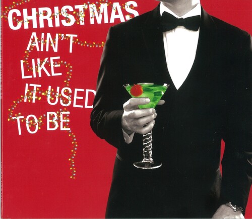 Christmas Ain't Like It Used to Be / Various - Christmas Ain't Like It Used To Be (Various Artists)