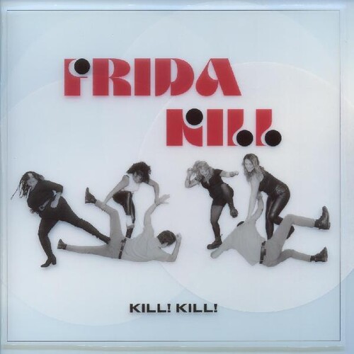 Frida Kill - Kill Kill [Indie Exclusive]