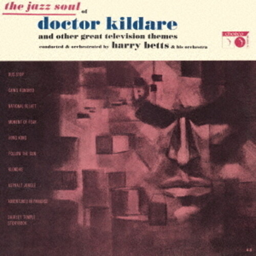 Harry Betts  & His Orchestra - Jazz Soul Of Dr Kildare (Jpn)
