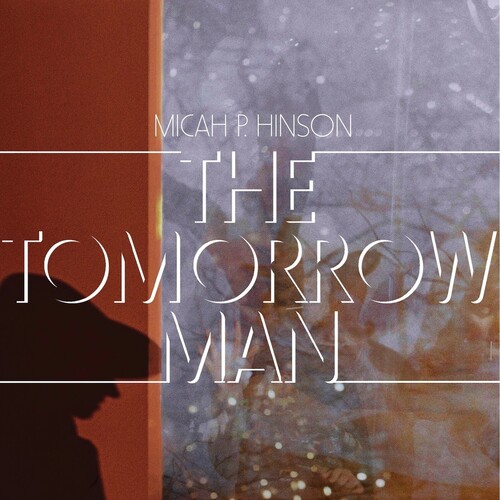 Micah Hinson P. - Tomorrow Man (Gate) vinyl record cover