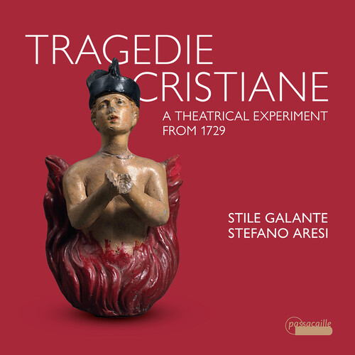 Tragedie Cristiane - A theatrical experiment from 1729