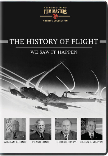 The History of Flight: We Saw It Happen