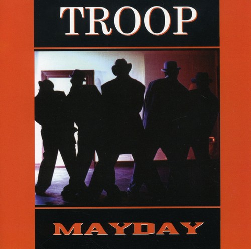 Troop / Mayday