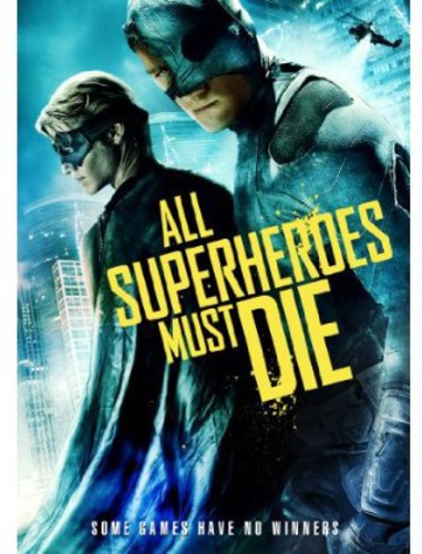 All Superheroes Must Die