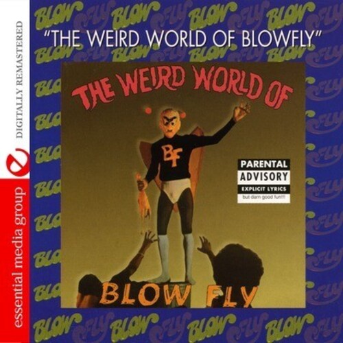 THE WEIRD WORLD OF BLOWFLY