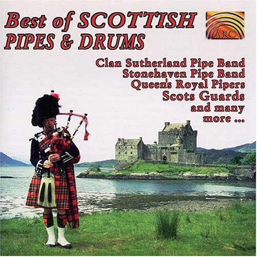 Best Of Scottish Pipes & Drums