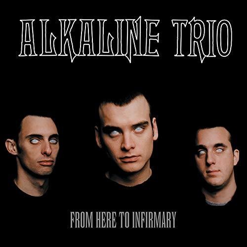 Alkaline Trio - From Here To Infirmary [LP]