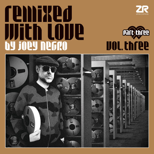 Remixed With Love by Joey Negro Vol. Three, Part Three