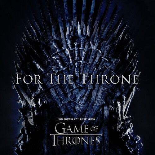 Various Artists For The Throne: Music Inspired By The HBO Series Game ...