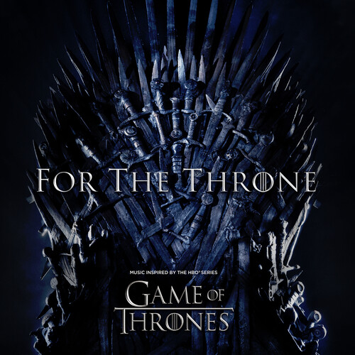 For The Throne: Music Inspired By The HBO Series Game Of Thrones [Explicit Content]