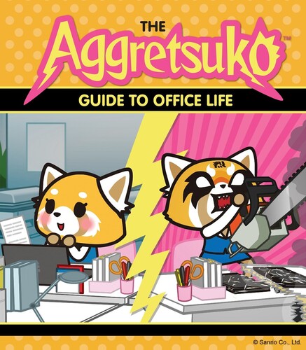 Sanrio - Aggretsuko Guide to Office Life