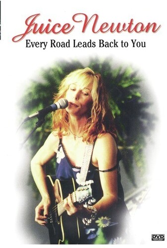 Juice Newton - Every Road Leads Back To You
