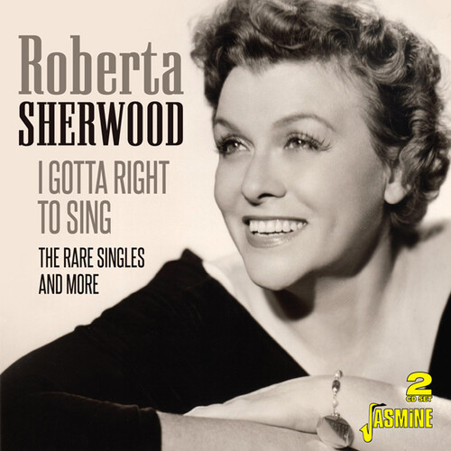 Roberta Sherwood - Gotta Right To Sing: The Rare Singles & More