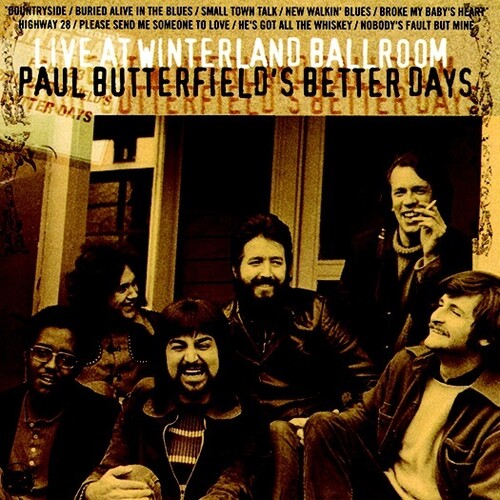 Better Days / Paul Butterfield - Live At Winterland Ballroom