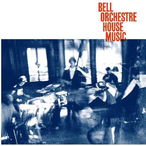 Bell Orchestre - House Music (Can)