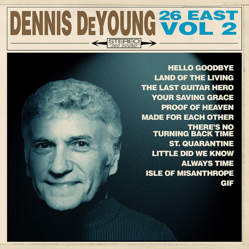Dennis DeYoung - 26 East, Vol. 2