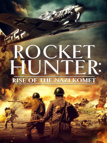 Rocket Hunter Rise of the Nazi Komet - Rocket Hunter Rise Of The Nazi Komet