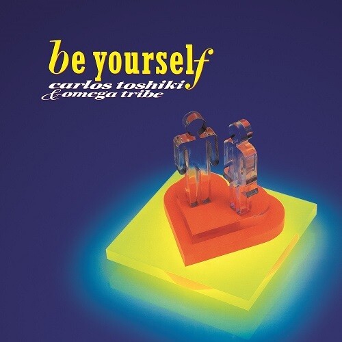 Carlos Toshiki  / Omega Tribe - Be Yourself [Colored Vinyl]