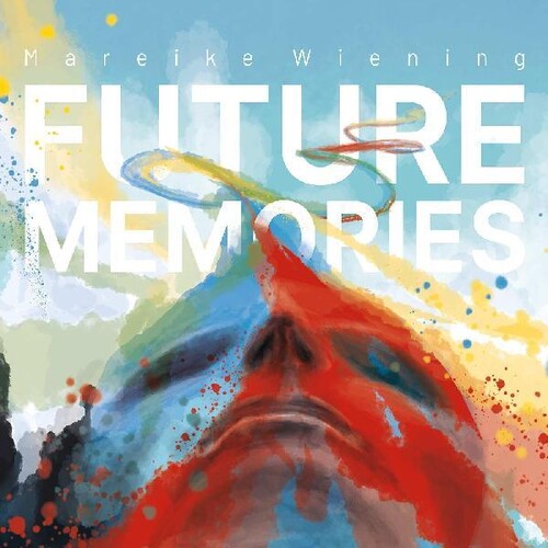 Mareike Wiening - Future Memories [Digipak]