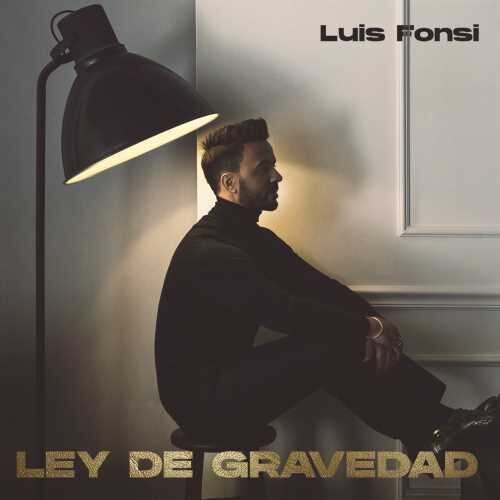 Luis Fonsi - Ley De Gravedad