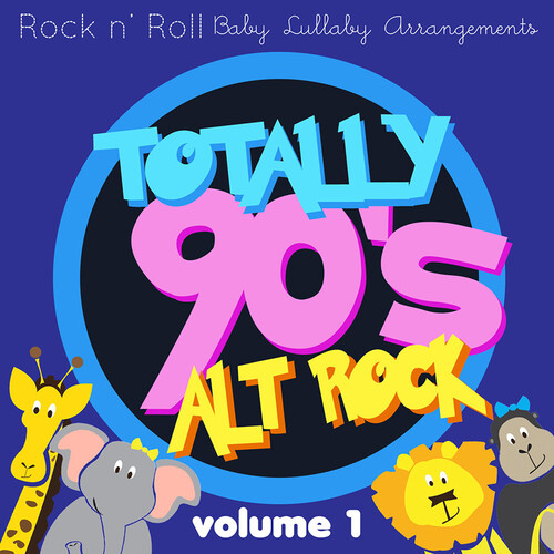 Various Artists - Totally 90's Alt Rock Lullabies, Vol.1 (Various Artist)