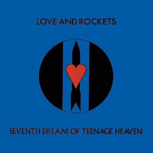 Love And Rockets - Seventh Dream Of Teenage Heaven (Gate)