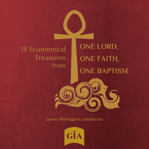 18 Ecumenical Treasures from One Lord One Faith